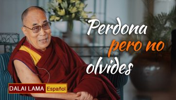 Perdona pero no olvides