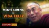 Mente serena, vida feliz
